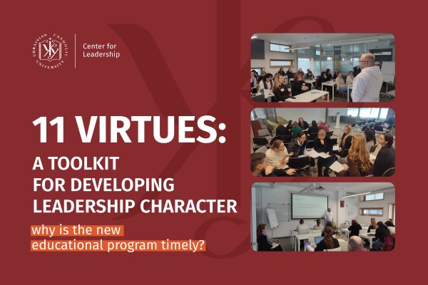 “11 Virtues: A Toolkit for Developing Leadership Character” – A Training Program That Will Transform Your Understanding of Leadership