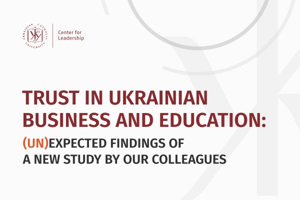 Trust in Business and Business Education: How Have Economic Relations in Ukraine Changed Over the Years of Independence? An Analysis of the Study